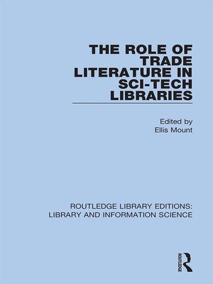 cover image of The Role of Trade Literature in Sci-Tech Libraries